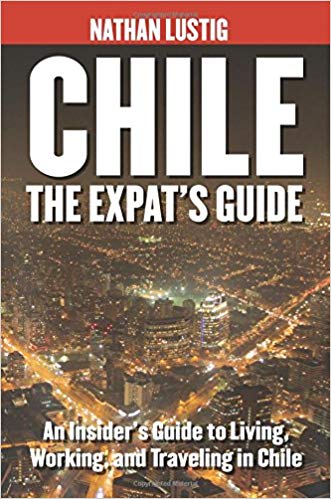 Chile: The Expat’s Guide